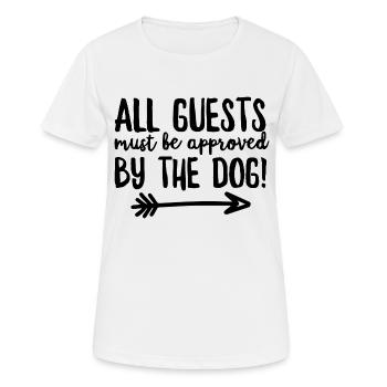 All Guests Must Be Approved By The Dog - Women's Breathable T-Shirt - white - Front - AI Model Female 172 dark (172cm)