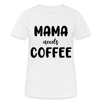 mama needs coffee, funny mom - Women's Breathable T-Shirt - white - Front - AI Model Female 172 dark (172cm)