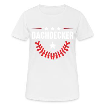 Dachdecker Beruf - Frauen T-Shirt atmungsaktiv - Weiß - Vorne - AI Model Female 172 dark (172cm)