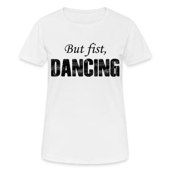 Dancing Dance Music - Frauen T-Shirt atmungsaktiv - Weiß - Vorne - AI Model Female 172 dark (172cm)