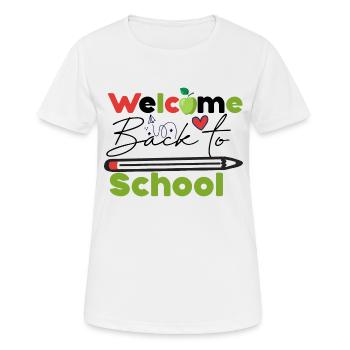 Welcome back to school, Schulbeginn Schulstart Fun - Frauen T-Shirt atmungsaktiv - Weiß - Vorne - AI Model Female 172 dark (172cm)