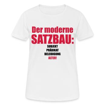Der moderne Satzbau - Heute- Alter - Beleidigung - Frauen T-Shirt atmungsaktiv - Weiß - Vorne - AI Model Female 172 dark (172cm)
