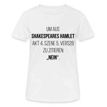 Shakespeare Zitat: nein - Frauen T-Shirt atmungsaktiv - Weiß - Vorne - AI Model Female 172 dark (172cm)