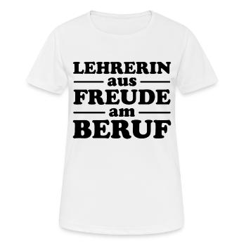 Lehrerin aus Freude am Beruf - Frauen T-Shirt atmungsaktiv - Weiß - Vorne - AI Model Female 172 dark (172cm)