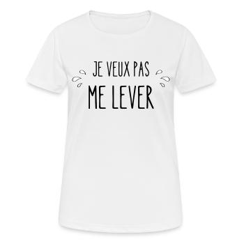 je veux pas me lever - T-shirt respirant Femme - blanc - Devant - AI Model Female 172 dark (172cm)