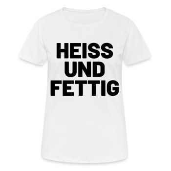 Heiß und fettig - Frauen T-Shirt atmungsaktiv - Weiß - Vorne - AI Model Female 172 dark (172cm)