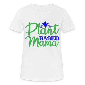 Plant based Mama - Frauen T-Shirt atmungsaktiv - Weiß - Vorne - AI Model Female 172 dark (172cm)