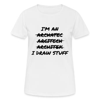 Architekt zeichnet Zeug - Frauen T-Shirt atmungsaktiv - Weiß - Vorne - AI Model Female 172 dark (172cm)