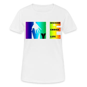 Manifeste de moi: choix, décision, vie - T-shirt respirant Femme - blanc - Devant - AI Model Female 172 dark (172cm)