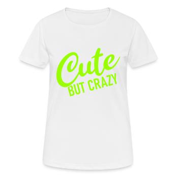 Mignon mais fou - Citation cool - Doux mais fou - T-shirt respirant Femme - blanc - Devant - AI Model Female 172 dark (172cm)