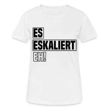 es eskaliert eh - Frauen T-Shirt atmungsaktiv - Weiß - Vorne - AI Model Female 172 dark (172cm)