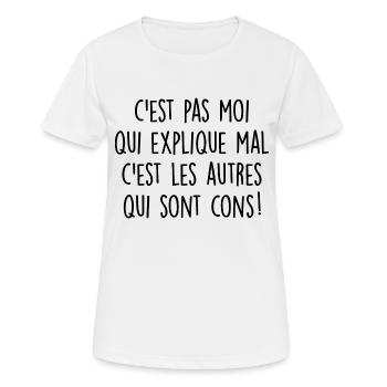 c'est pas moi qui explique mal - T-shirt respirant Femme - blanc - Devant - AI Model Female 172 dark (172cm)