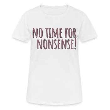 Keine Zeit - Frauen T-Shirt atmungsaktiv - Weiß - Vorne - AI Model Female 172 dark (172cm)