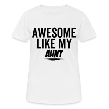 Großartig wie meine Tante - Frauen T-Shirt atmungsaktiv - Weiß - Vorne - AI Model Female 172 dark (172cm)