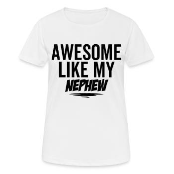 Génial comme mon neveu - T-shirt respirant Femme - blanc - Devant - AI Model Female 172 dark (172cm)