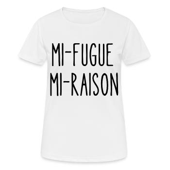 mi fugue mi raison - T-shirt respirant Femme - blanc - Devant - AI Model Female 172 dark (172cm)