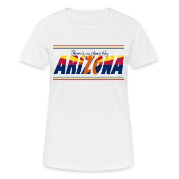 Es gibt keinen Ort wie Arizona - Frauen T-Shirt atmungsaktiv - Weiß - Vorne - AI Model Female 172 dark (172cm)