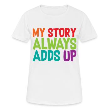 Mon histoire s’additionne toujours 2 - T-shirt respirant Femme - blanc - Devant - AI Model Female 172 dark (172cm)