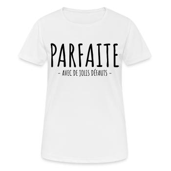 Parfaite Avec De Jolis Défauts - T-shirt respirant Femme - blanc - Devant - AI Model Female 172 dark (172cm)