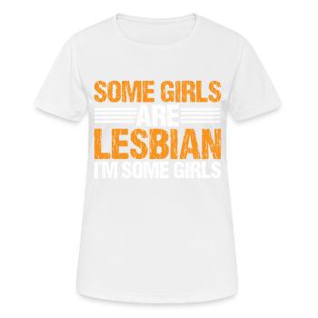 Some Girls Are Lesbian I'm Some Girls 7 - Women's Breathable T-Shirt - white - Front - AI Model Female 172 dark (172cm)