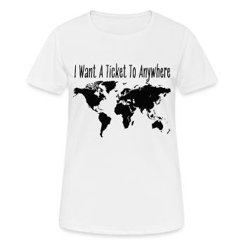 Inscription « I Want A Ticket To Anywhere » - T-shirt respirant Femme - blanc - Devant - AI Model Female 172 dark (172cm)