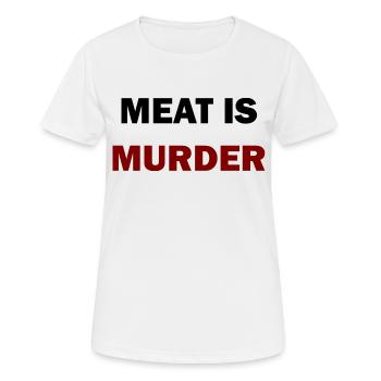 meat is murder - Women's Breathable T-Shirt - white - Front - AI Model Female 172 dark (172cm)