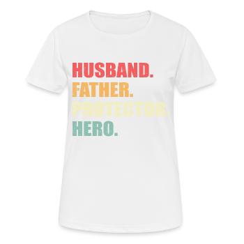 Mari, Père, Protecteur, Héros - T-shirt respirant Femme - blanc - Devant - AI Model Female 172 dark (172cm)