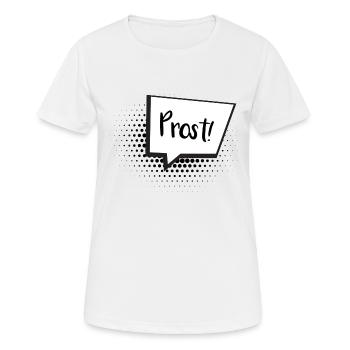 Prost Sprechblase - Frauen T-Shirt atmungsaktiv - Weiß - Vorne - AI Model Female 172 dark (172cm)