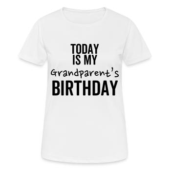Heute ist der Geburtstag meiner Großeltern - Frauen T-Shirt atmungsaktiv - Weiß - Vorne - AI Model Female 172 dark (172cm)