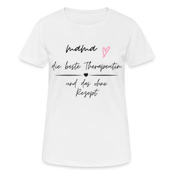 Mom, the best therapist and without a prescription - Women's Breathable T-Shirt - white - Front - AI Model Female 172 dark (172cm)