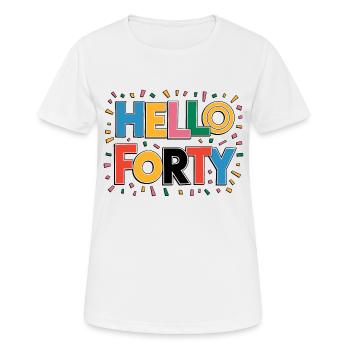 Hallo Vierzig - Frauen T-Shirt atmungsaktiv - Weiß - Vorne - AI Model Female 172 dark (172cm)