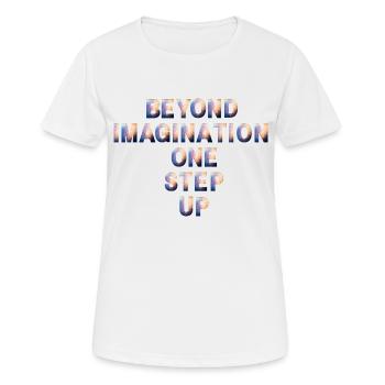 Votre imagination est votre pouvoir - T-shirt respirant Femme - blanc - Devant - AI Model Female 172 dark (172cm)