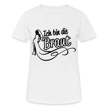 Ich bin die Braut - Frauen T-Shirt atmungsaktiv - Weiß - Vorne - AI Model Female 172 dark (172cm)