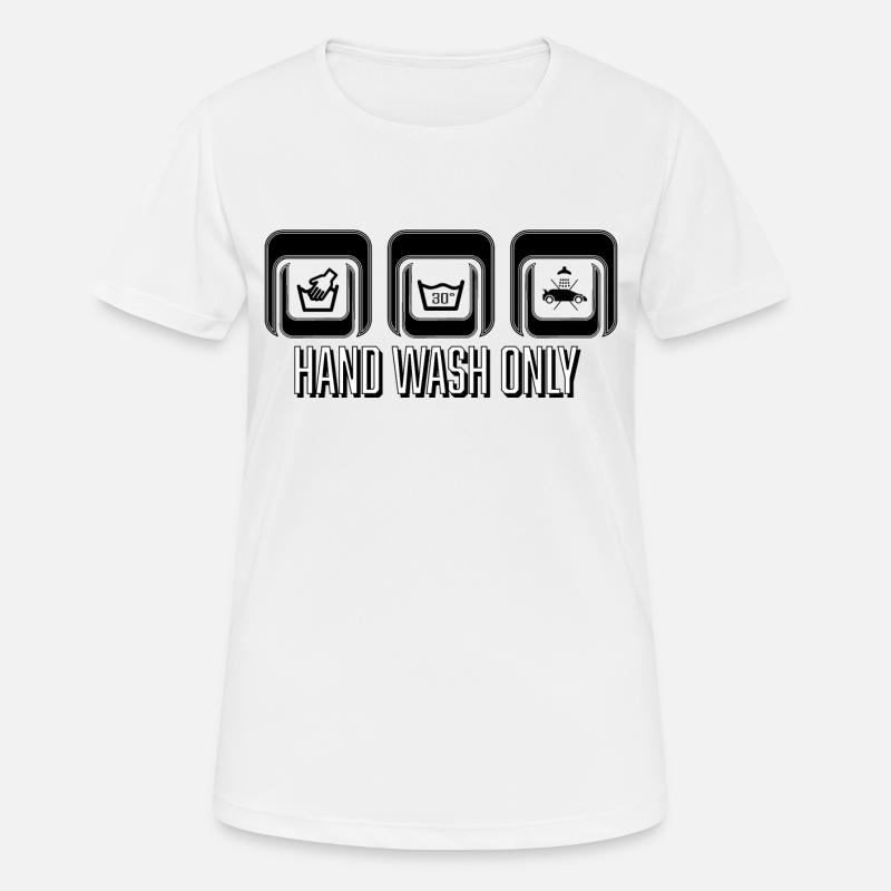 Hand Wash Only ! - Women's Breathable T-Shirt - white