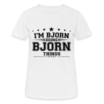Je suis Bjorn en train de faire des choses Bjorn - T-shirt respirant Femme - blanc - Devant - AI Model Female 172 dark (172cm)