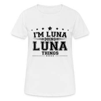Je suis Luna en train de faire des choses Luna - T-shirt respirant Femme - blanc - Devant - AI Model Female 172 dark (172cm)
