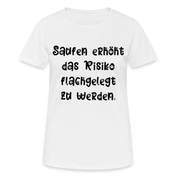 saufen flachgelegt werden Spaß Urlaub Sommer Sonne - Frauen T-Shirt atmungsaktiv - Weiß - Vorne - AI Model Female 172 dark (172cm)