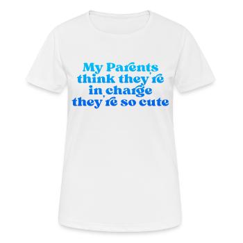 My Parents Think Theyre In Charge They're So Cute4 - Women's Breathable T-Shirt - white - Front - AI Model Female 172 dark (172cm)
