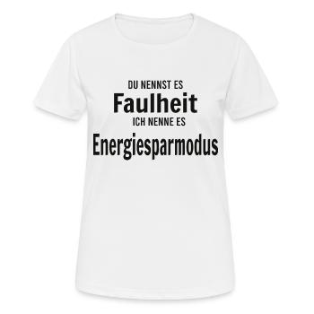 Faulheit vs Energiesparmodus - Frauen T-Shirt atmungsaktiv - Weiß - Vorne - AI Model Female 172 dark (172cm)