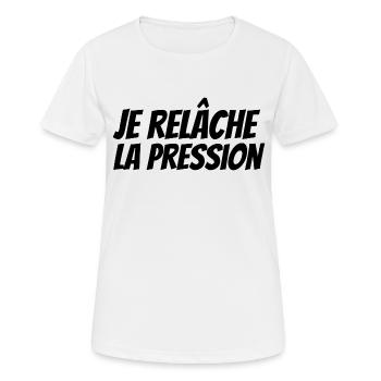 je relâche la préssion - T-shirt respirant Femme - blanc - Devant - AI Model Female 172 dark (172cm)