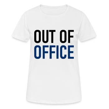 out of office - Not in the office - ausserhaus - Women's Breathable T-Shirt - white - Front - AI Model Female 172 dark (172cm)