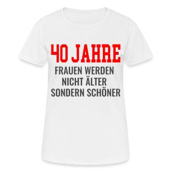 40. Geburtstag 40 Jahre Spruch - Frauen T-Shirt atmungsaktiv - Weiß - Vorne - AI Model Female 172 dark (172cm)