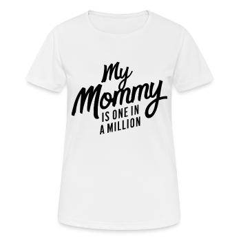 MY MOMMY IS ONE IN A MILLION - Women's Breathable T-Shirt - white - Front - AI Model Female 172 dark (172cm)