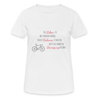 Das Leben ist wie Fahrrad fahren - Frauen T-Shirt atmungsaktiv - Weiß - Vorne - AI Model Female 172 dark (172cm)
