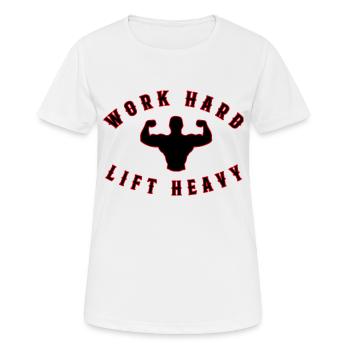 Work hard lift heavy gym Fitnesstrainer Trainiert - Frauen T-Shirt atmungsaktiv - Weiß - Vorne - AI Model Female 172 dark (172cm)