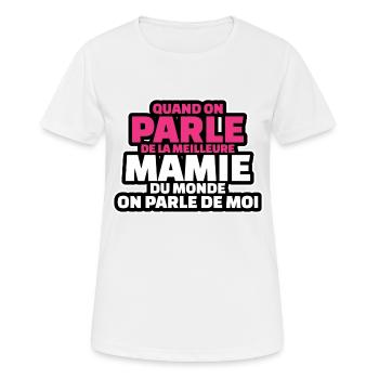 on parle meilleure mamie du monde on parle de moi - T-shirt respirant Femme - blanc - Devant - AI Model Female 172 dark (172cm)