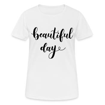 beautiful day - T-shirt respirant Femme - blanc - Devant - AI Model Female 172 dark (172cm)