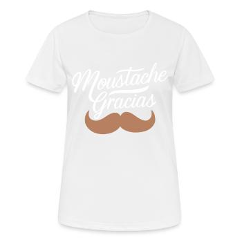 Moustache gracias - T-shirt respirant Femme - blanc - Devant - AI Model Female 172 dark (172cm)