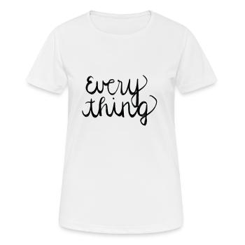 Everything - Frauen T-Shirt atmungsaktiv - Weiß - Vorne - AI Model Female 172 dark (172cm)