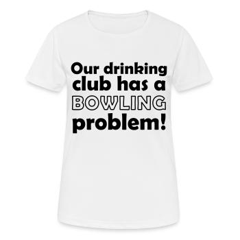 bowling problem - Frauen T-Shirt atmungsaktiv - Weiß - Vorne - AI Model Female 172 dark (172cm)